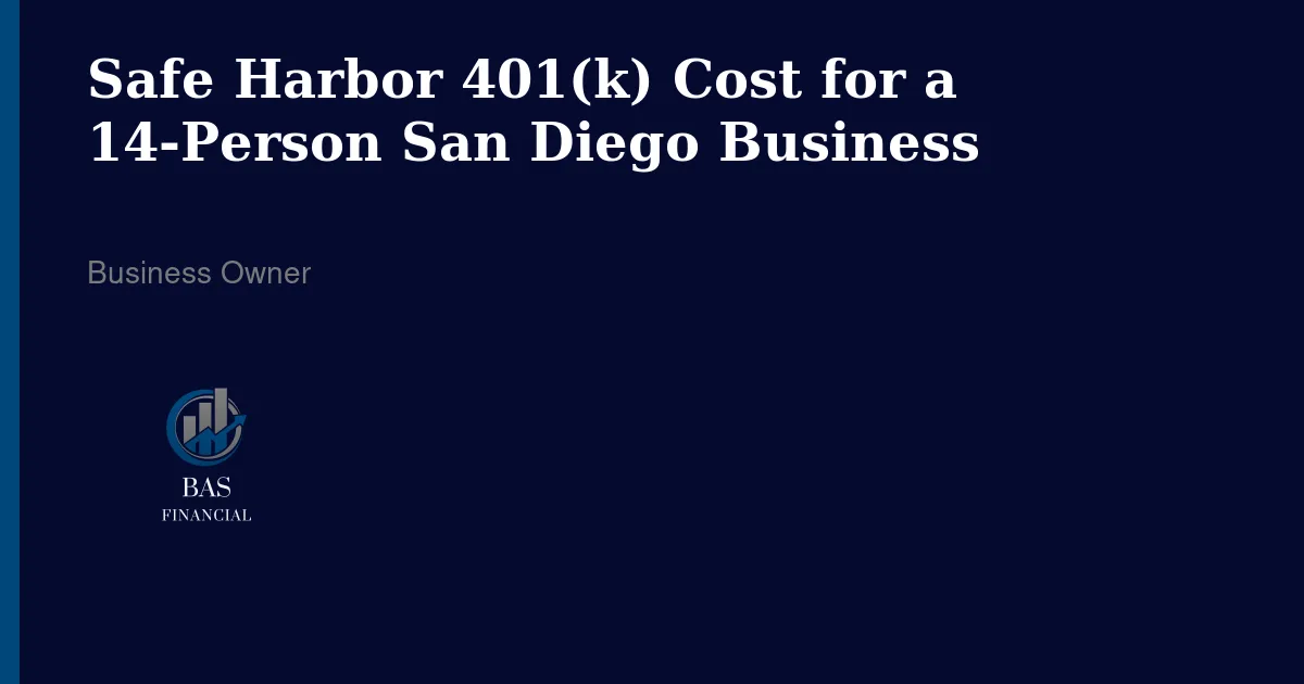 Worked arithmetic of a 14-person San Diego safe harbor 401(k) cost after SECURE 2.0 credits